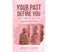 THE EMILY STORY: Your Past Doesn't Define You