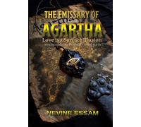 The Emissary of Agartha: Love is a Surface Illusion: Psychological Horror / Dark Sci-Fi