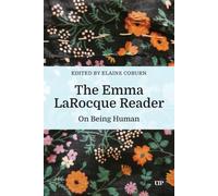 The Emma Larocque Reader: On Being Human