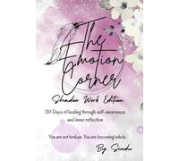 The Emotion Corner: Shadow Work Edition: 30 Days of healing through self-awareness and inner reflection