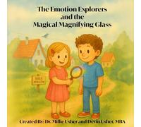 The Emotion Explorers and the Magical Magnifying Glass: 1