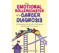 The Emotional Roller Coaster of a Cancer Diagnosis: A Comprehensive Guide to Managing Mental Health in Cancer