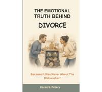 The Emotional Truth Behind Divorce: Because It Was Never About the Dishwasher