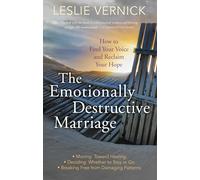Leslie Vernick The Emotionally Destructive Marriage (Tascabile)