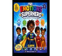 The Emotions Superhero: Learning, Expressing, and Growing Together!