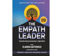 The Empath Leader: Transforming Humanity’s Algorithm