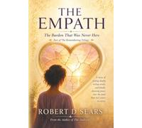 THE EMPATH: The Burden That Was Never Hers