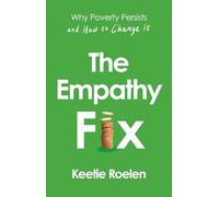 The Empathy Fix: How Poverty Persists and How to Change It