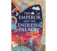 Justinian Huang The Emperor and the Endless Palace (Copertina rigida)