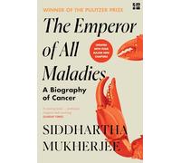 The Emperor of All Maladies: a new updated edition