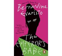The Emperors Babe: From the Booker prize-winning author of Girl, Woman, Other