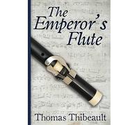 The Emperor's Flute: The Memoir of Charles Defutois