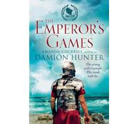 Damion Hunter The Emperor's Games (Tascabile) Centurions
