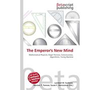 The Emperor's New Mind: Mathematical Physicist, Roger Penrose, Consciousness, Algorithmic, Turing Machine