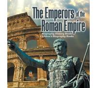 The Emperors of the Roman Empire - Biography History Books Ch (Copertina rigida)