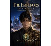 The Emperor's Second Act: A Reincarnation M/M Romance