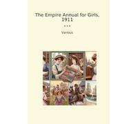 The Empire Annual for Girls, 1911