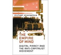 The Empire of Mind: Digital Piracy and the Anticapital - Libro in brossura...