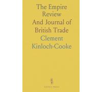 The Empire Review: And Journal of British Trade