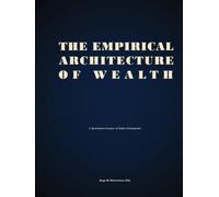 The Empirical Architecture of Wealth: A Quantitative Analysis of Global Development