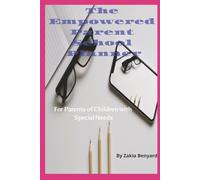The Empowered Parent Series: School Planner For Parents of Children with Special Needs