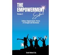 The Empowerment Effect Volume 2: Endless Empowerment: 24 Voices of Strength and Resilience