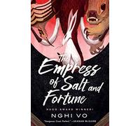 Nghi Vo The Empress of Salt and Fortune (Tascabile) Singing Hills Cycle