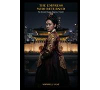 The Empress Who Returned: The Second Chance Empress - Book 1