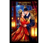 The Empress's Truth: The Second Chance Empress - Book 3