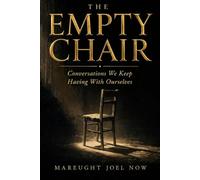 The Empty Chair: A Gentle Guided Journal for Loneliness, Overthinking, and Everyday Overwhelm - Twenty Quiet Conversations to Read One at a Time