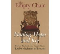 [(The Empty Chair: Finding Hope and Joy)] [Author: Nahman of Bratslav] published on (January, 2000)