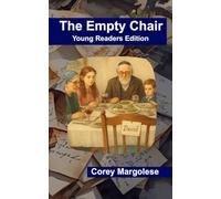 The Empty Chair: Young Readers Edition