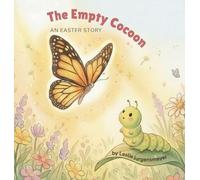 The Empty Cocoon: An Easter Story