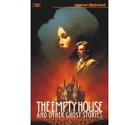 The Empty House, and Other Ghost Stories - 1916 - Republished with book cover by Robert Jordan G: (Hermes Publica Classics)