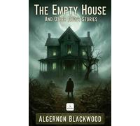 The Empty House and Other Ghost Stories