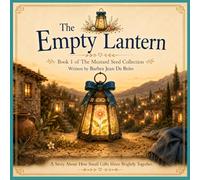 The Empty Lantern: Book 1 of The Mustard Seed Collection