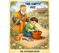 The Empty Pot: A Moral Story for Kids About Honesty, Courage and Good Values: 3