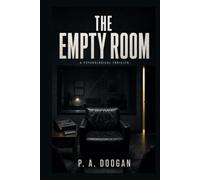 The Empty Room: A Psychological Thriller