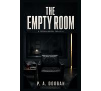 The Empty Room: A Psychological Thriller