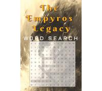 The Empyros Legacy: A Fantasy Word Search Adventure: spired by The Empyrean Series - 55 Puzzles Featuring Dragons, Riders, and Lore-Rich Realms
