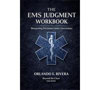 The EMS Judgment Workbook: Sharpening Decisions Under Uncertainty