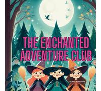 The Enchanted Adventure Club
