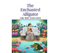 The Enchanted Alligator