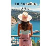 The Enchanted April (Annotated)
