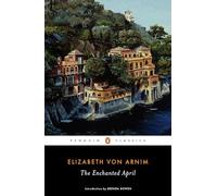 Elizabeth von Arnim The Enchanted April (Tascabile)