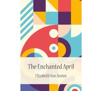 The Enchanted April (with Author bio)