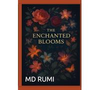 The Enchanted Blooms: A 120-Page Floral Art Collection