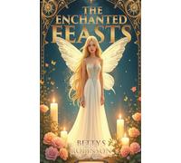 The Enchanted Feasts: A Fairy and Dragon Culinary Adventure