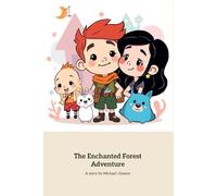The Enchanted Forest Adventure