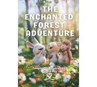 The Enchanted Forest Adventure By Saza Publications | A Magical Story of Unity and Nature: How Friendship and Nature’s Magic Saved the Day | SAZA Publications